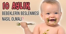 10 Aylık Bebek Beslenmesi ve Gelişimi